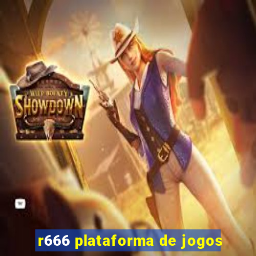 r666 plataforma de jogos