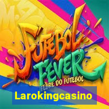 Larokingcasino