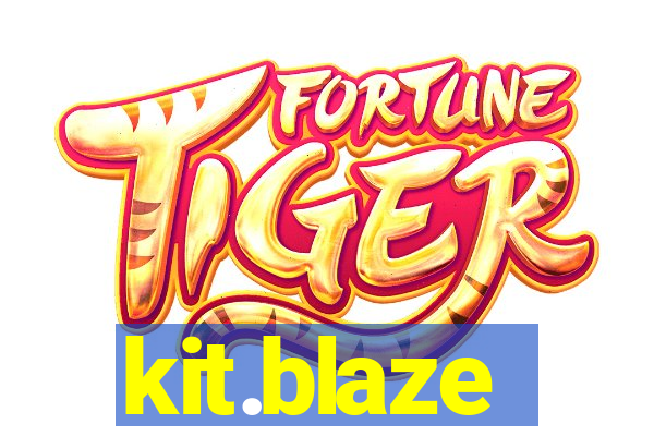 kit.blaze