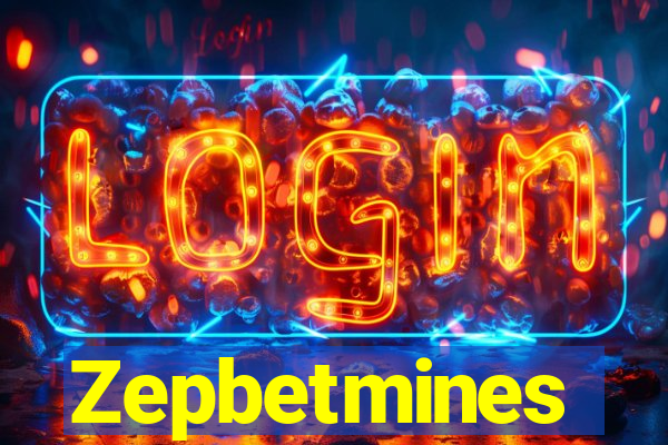 Zepbetmines