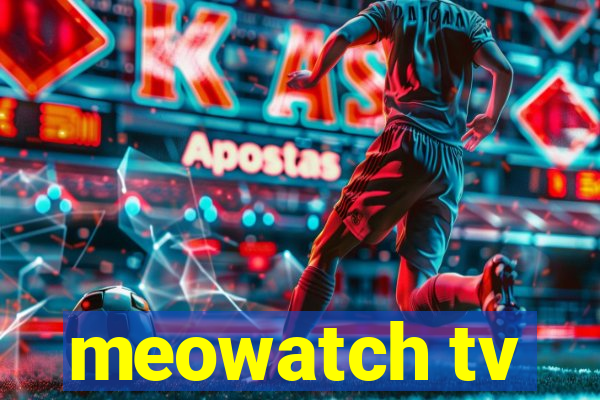 meowatch tv