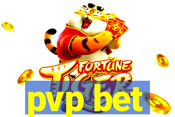 pvp bet