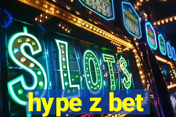 hype z bet