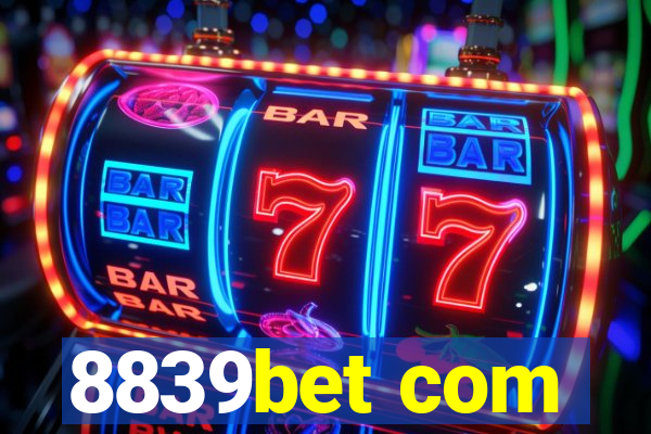 8839bet com