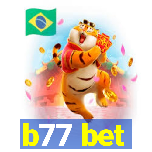 b77 bet