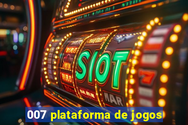 007 plataforma de jogos