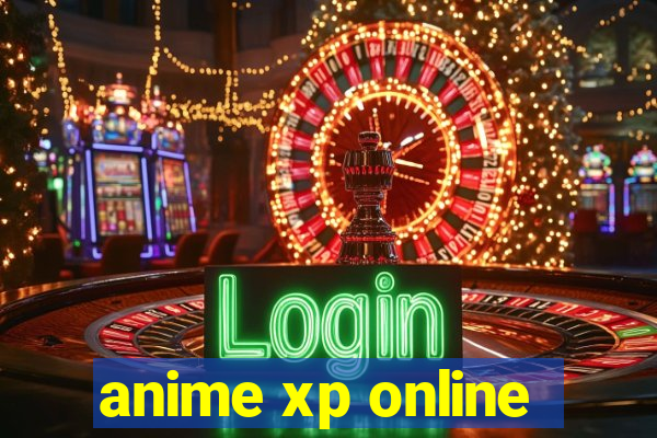 anime xp online