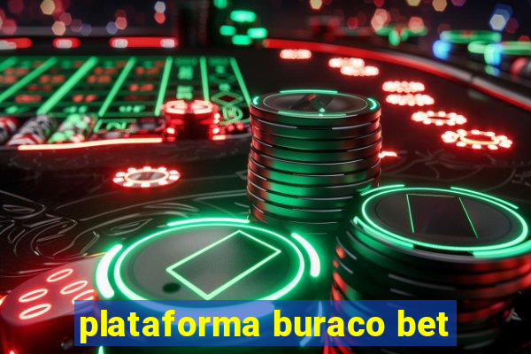 plataforma buraco bet