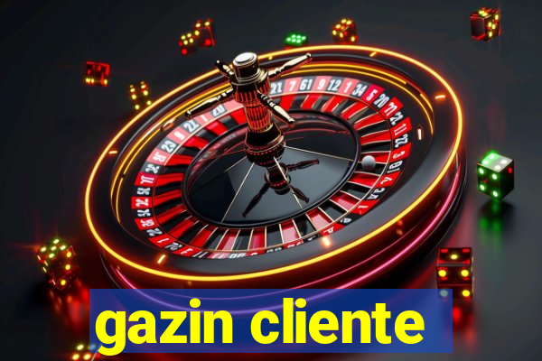 gazin cliente