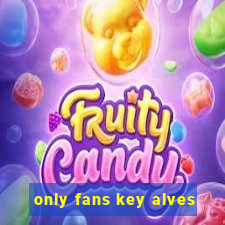 only fans key alves