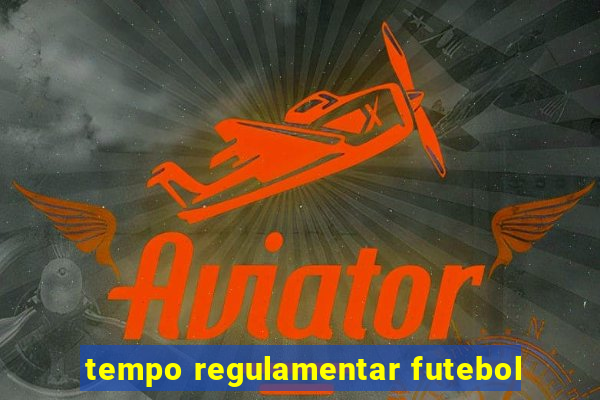 tempo regulamentar futebol