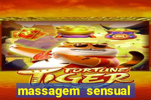 massagem sensual novo hamburgo