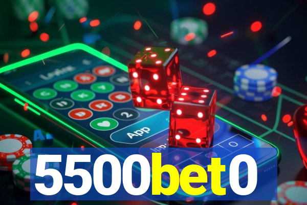 5500bet0