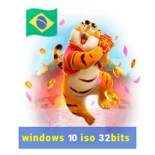 windows 10 iso 32bits