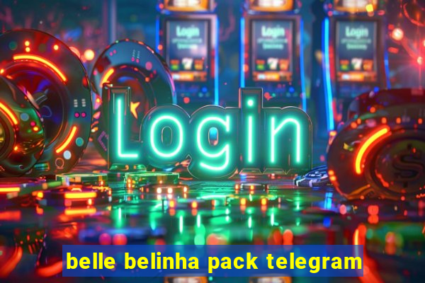 belle belinha pack telegram