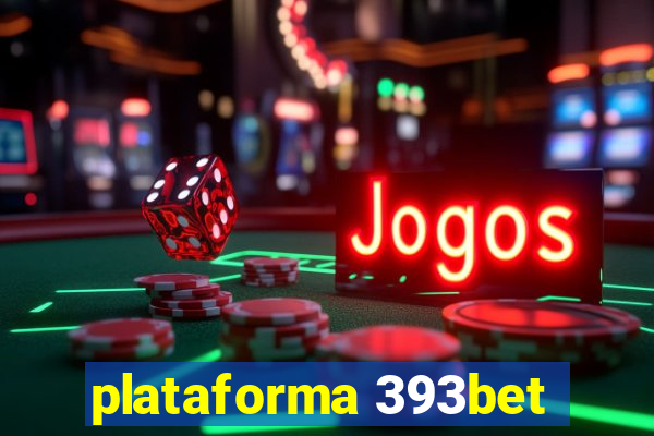 plataforma 393bet