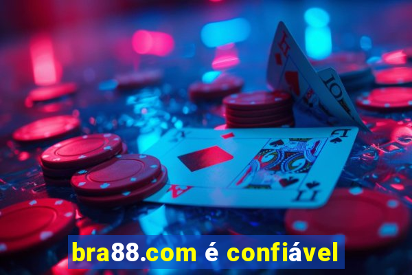 bra88.com é confiável