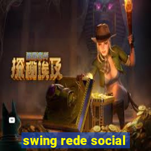 swing rede social