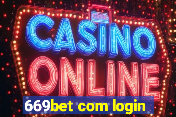 669bet com login