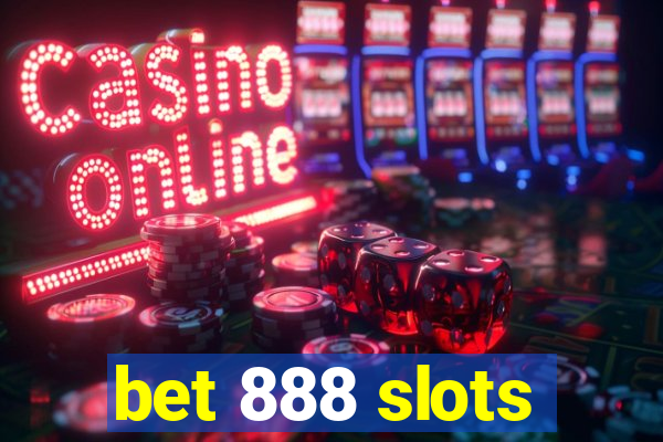 bet 888 slots