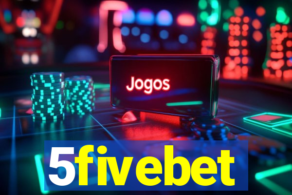 5fivebet