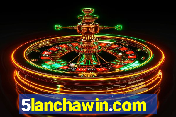 5lanchawin.com