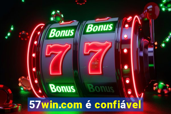 57win.com é confiável