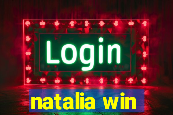 natalia win