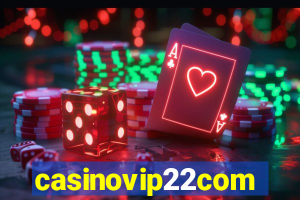 casinovip22com