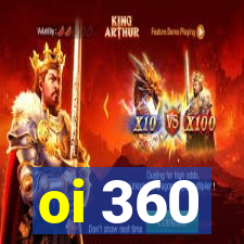 oi 360