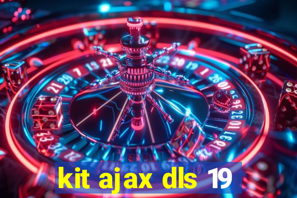 kit ajax dls 19