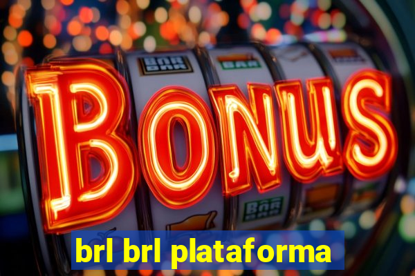 brl brl plataforma