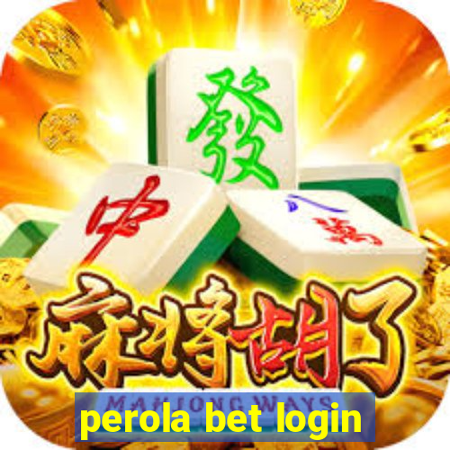 perola bet login