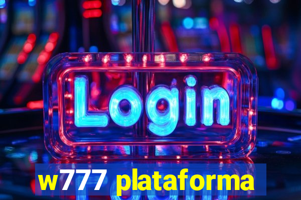 w777 plataforma