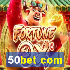 50bet com