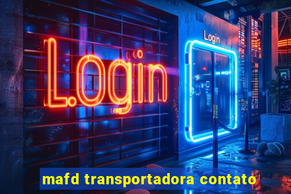 mafd transportadora contato