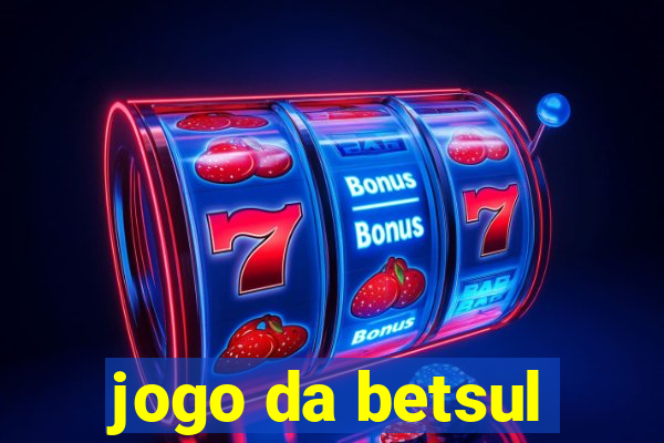 jogo da betsul