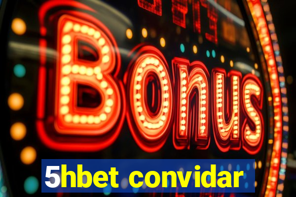 5hbet convidar