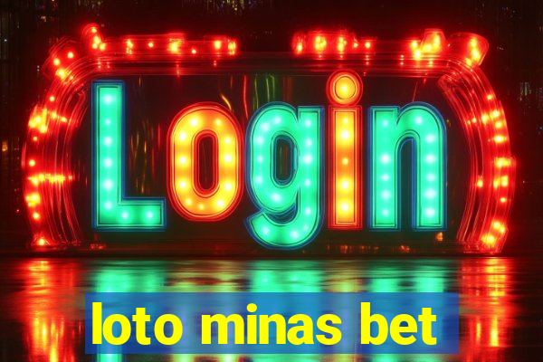 loto minas bet