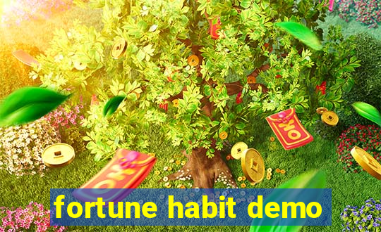 fortune habit demo