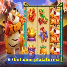 67bet.com plataforma