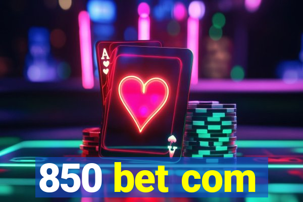 850 bet com