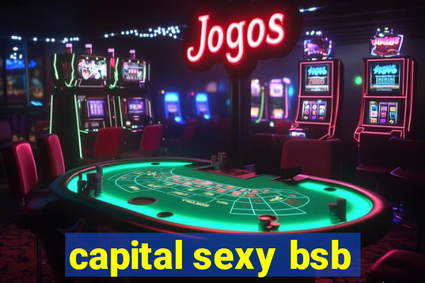 capital sexy bsb