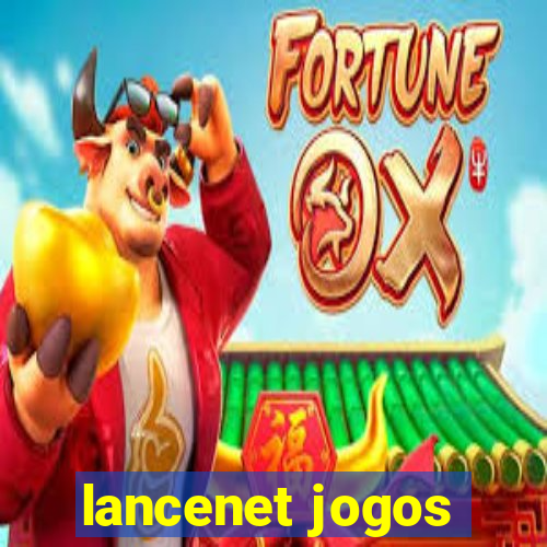 lancenet jogos