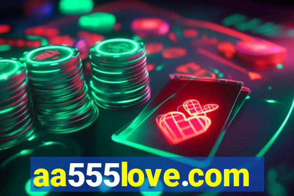 aa555love.com