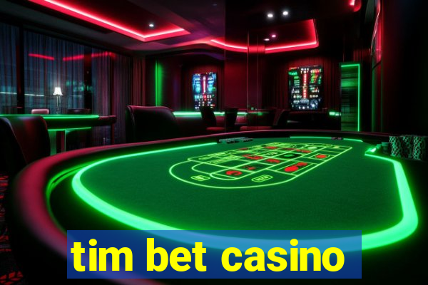 tim bet casino