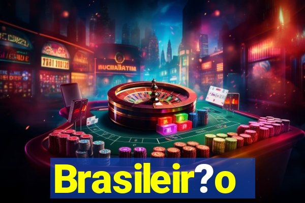 Brasileir?o