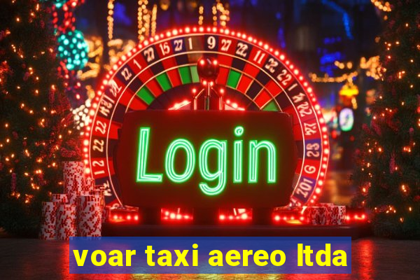 voar taxi aereo ltda