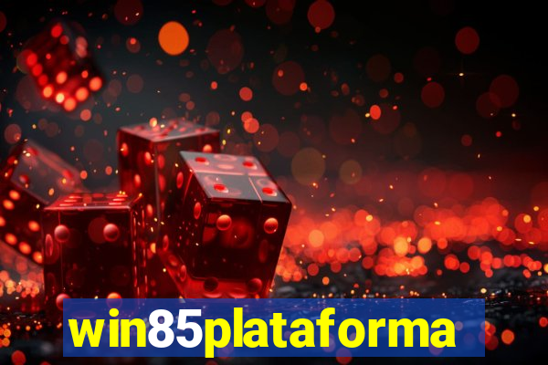 win85plataforma