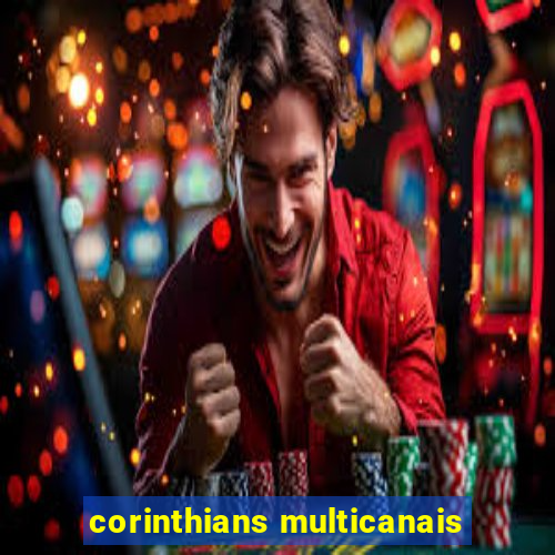 corinthians multicanais